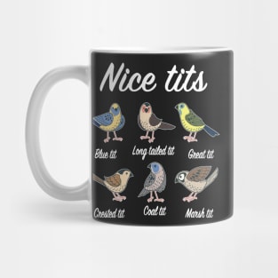 Nice Tits Titmouse Bird Watcher Bird Lover Mug